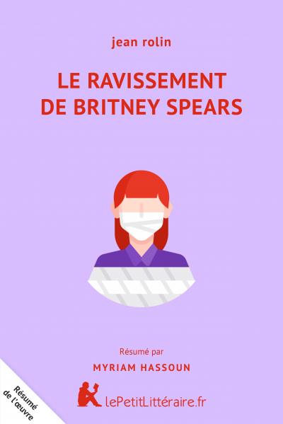 Résumé du livre :  Le Ravissement de Britney Spears
